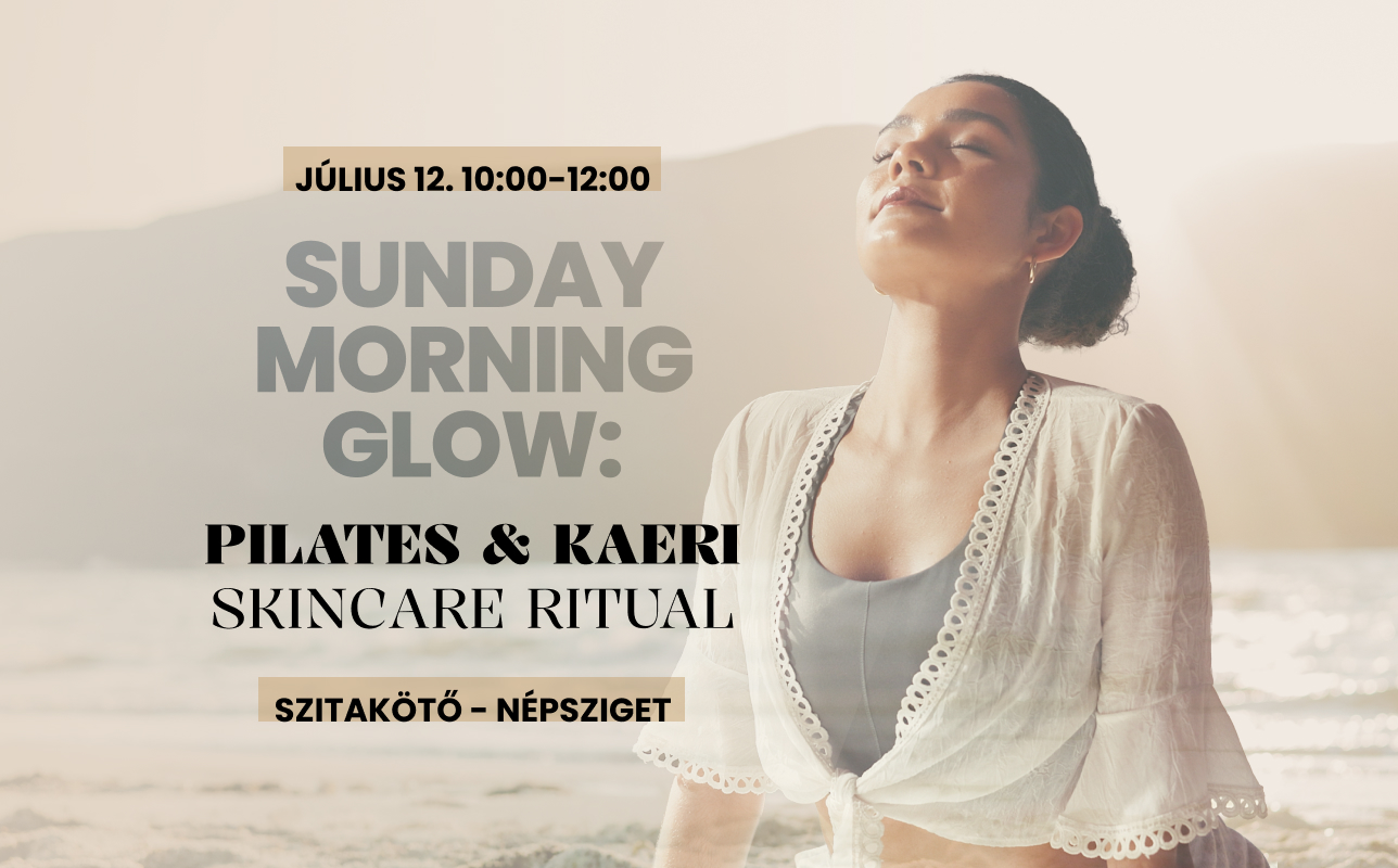  Sunday Morning Glow: Pilates & KAERI Skincare Ritual 